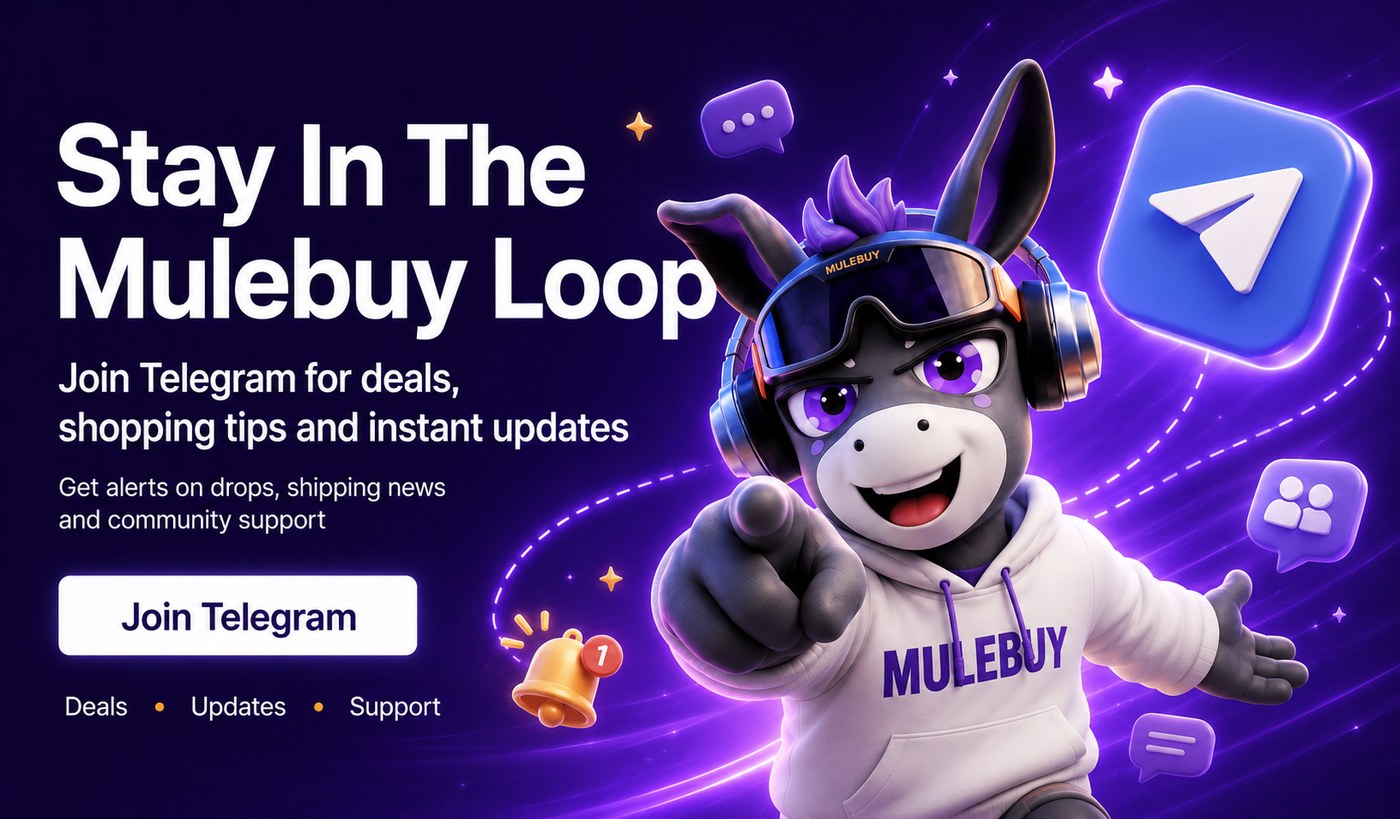 Stay in the Mulebuy loop — join Telegram for deals and updates